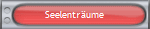 Seelentr�ume
